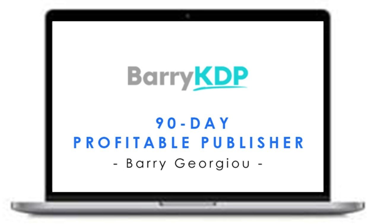 Barry Georgiou – 90-Day Profitable Publisher